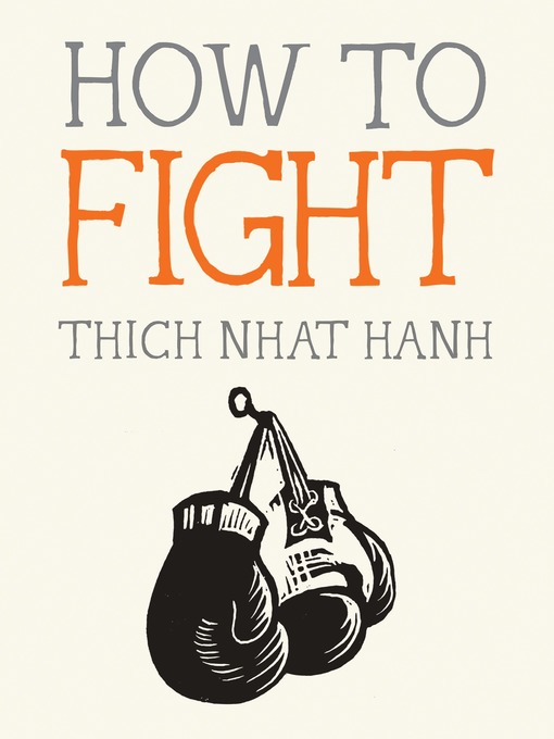 Title details for How to Fight by Thich Nhat Hanh - Available